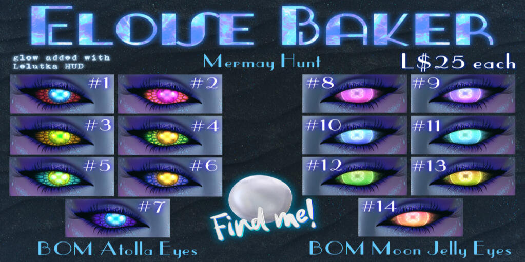 Eloise Baker - Atolla Eyes &amp; Moon Jelly Eyes: "The BOM Atolla and Moon Jelly eyes will be available at the annual VELES MERMAY Hunt, from May 10th (12 PM SLT) - 30th, 2026."